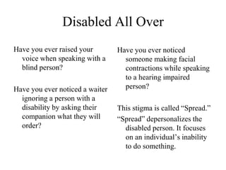Is your staff trained in providing services for this population?The Ten Point ProcessEducate Yourself and Gather InformationAbout the LibraryAbout the CommunityAbout individual users and non-usersCome Together and Talk About ItPeople with disabilities, their families and caregiversRelated agencies and organizationsLibrary staff do’s and don’ts