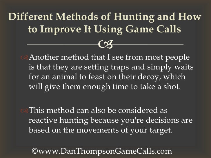 Different Methods of Hunting and How to Improve It Using Game Calls