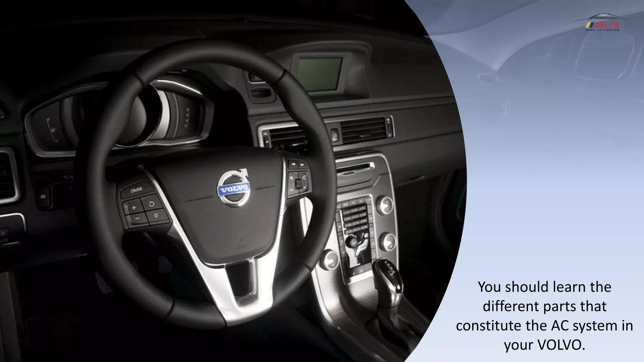 Different Parts of your Volvo AC System | PPTX