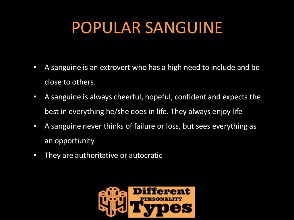 4 Different Personality Types - Sanguine, Choleric 4 Different Personality Types - Sanguine, Choleric