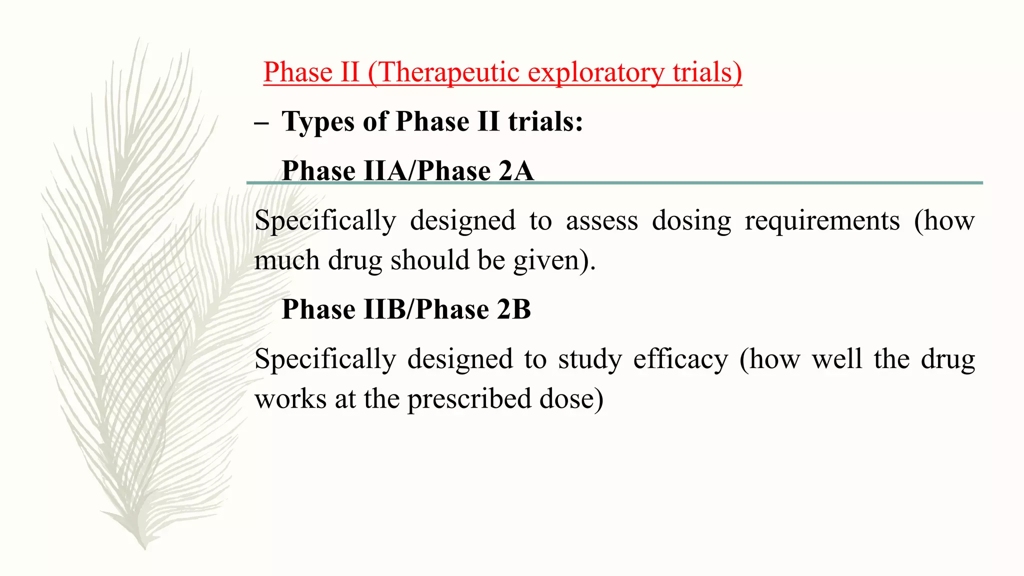 Different phases of clinical trials | PPTX