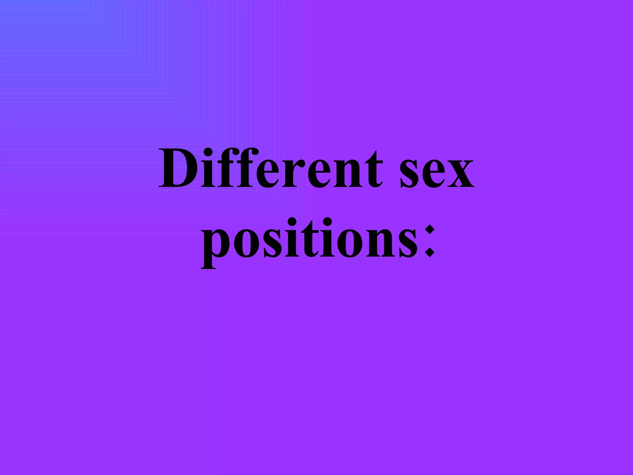 Different sex positions PPS