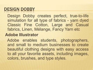 Different software use for textile design | PPTX