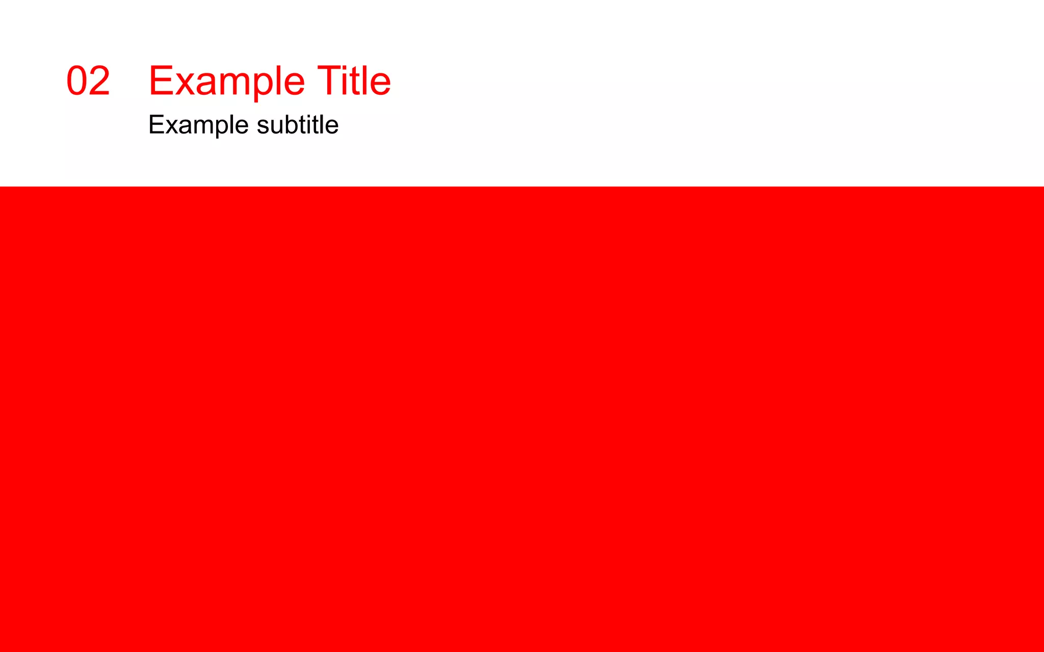 02 Example Title
Example subtitle
 