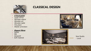 Different styles of interior designing | PPTX
