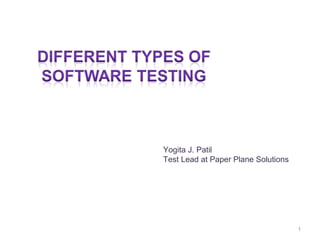 1
Yogita J. Patil
Test Lead at Paper Plane Solutions
 