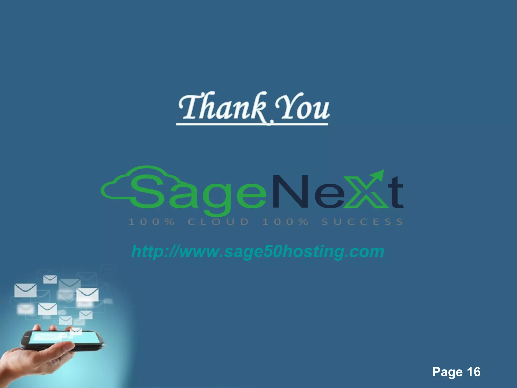 Page 16
http://www.sage50hosting.com
 