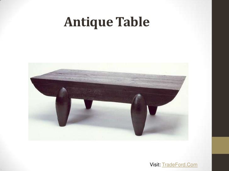 Different Types Of Antique Furniture Antique Table Visit: TradeFord. - Different Types Of Antique Furniture