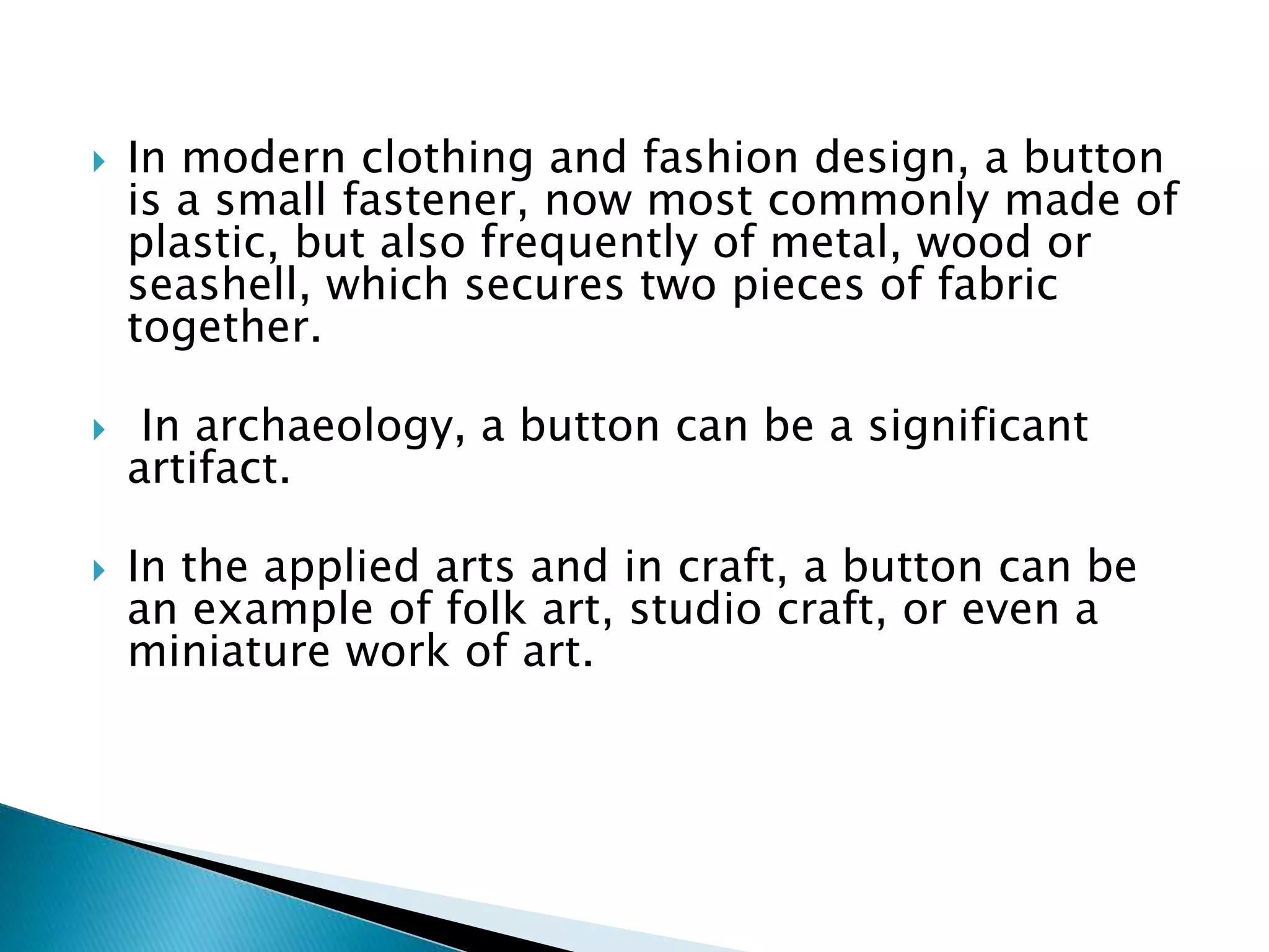 Different types of button are used in garments | PPTX