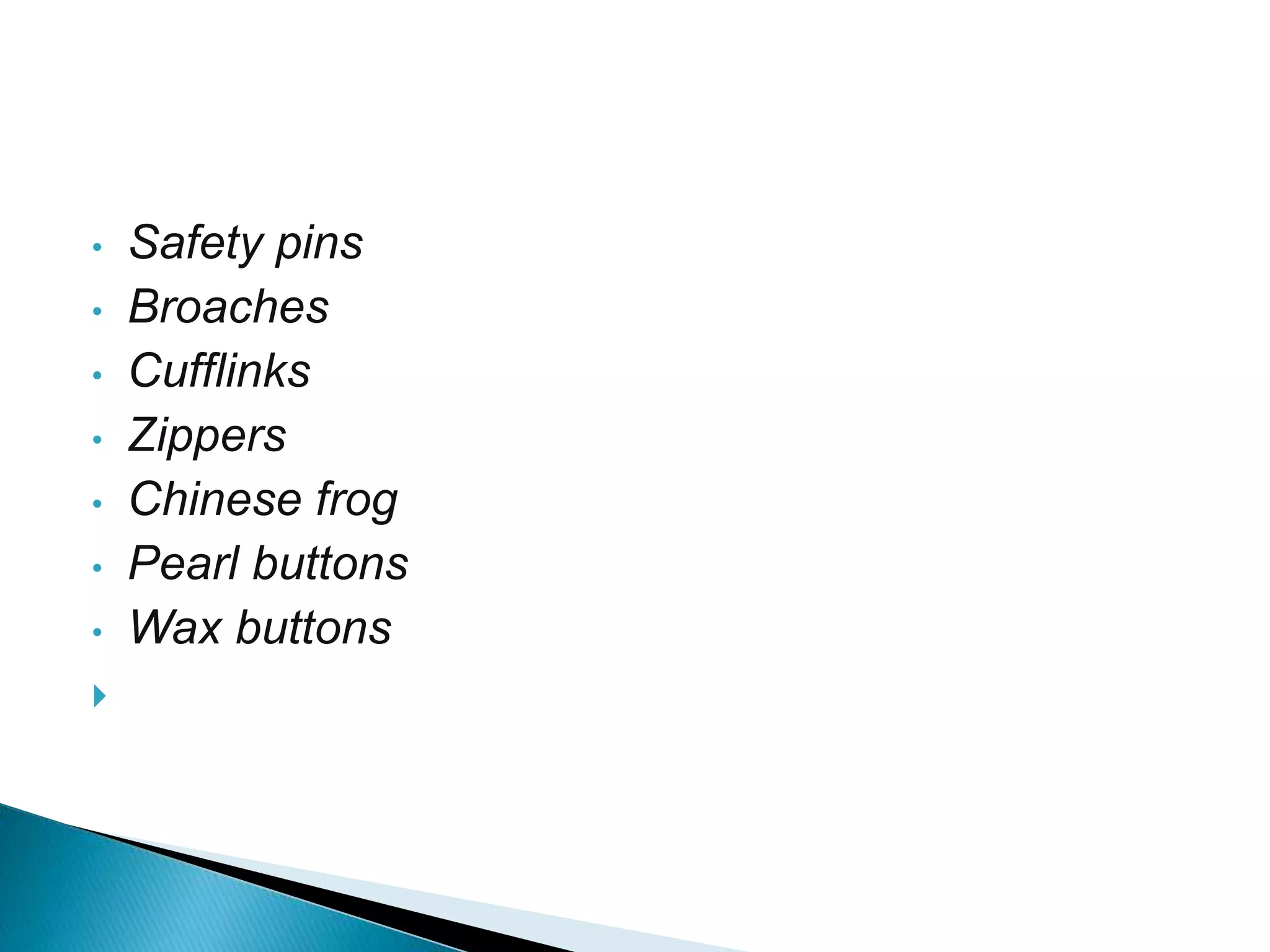 Different types of button are used in garments | PPTX