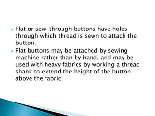 Different types of button are used in garments | PPTX