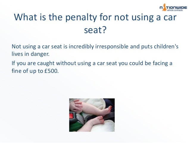 Penalty For Not Using A Child Car Seat Penalty For Not Using A Child Car Seat