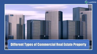 Different Types of Commercial Real Estate Property
 