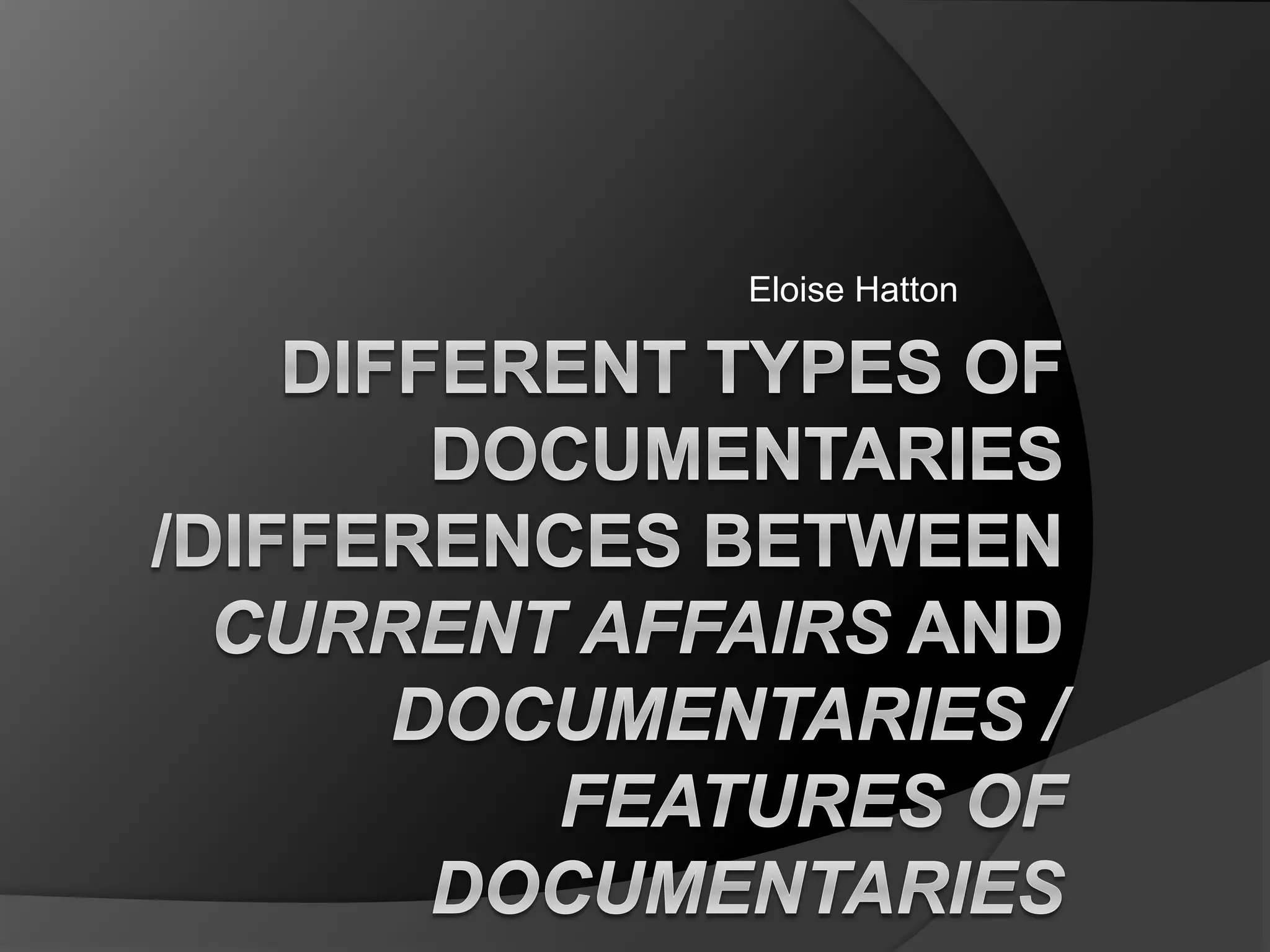 Different types of documentaries 2 | PPT