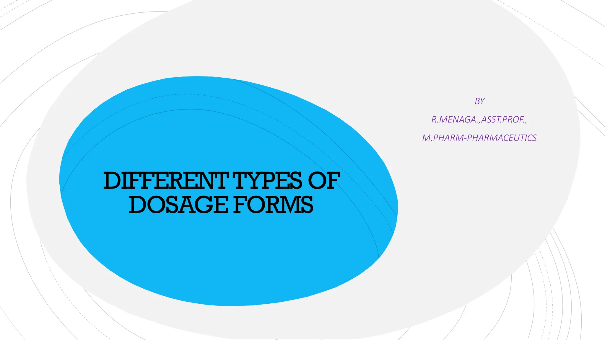 DIFFERENT TYPES OF DOSAGE FORMS picture.pptx