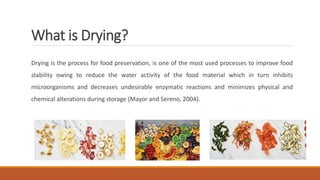 Physically Drying Different Types of Food Product Drying (Foam mat, heat pump and osmotic ...