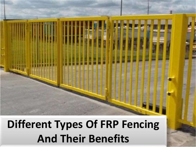 Different Types Of FRP Fencing
And Their Benefits
 