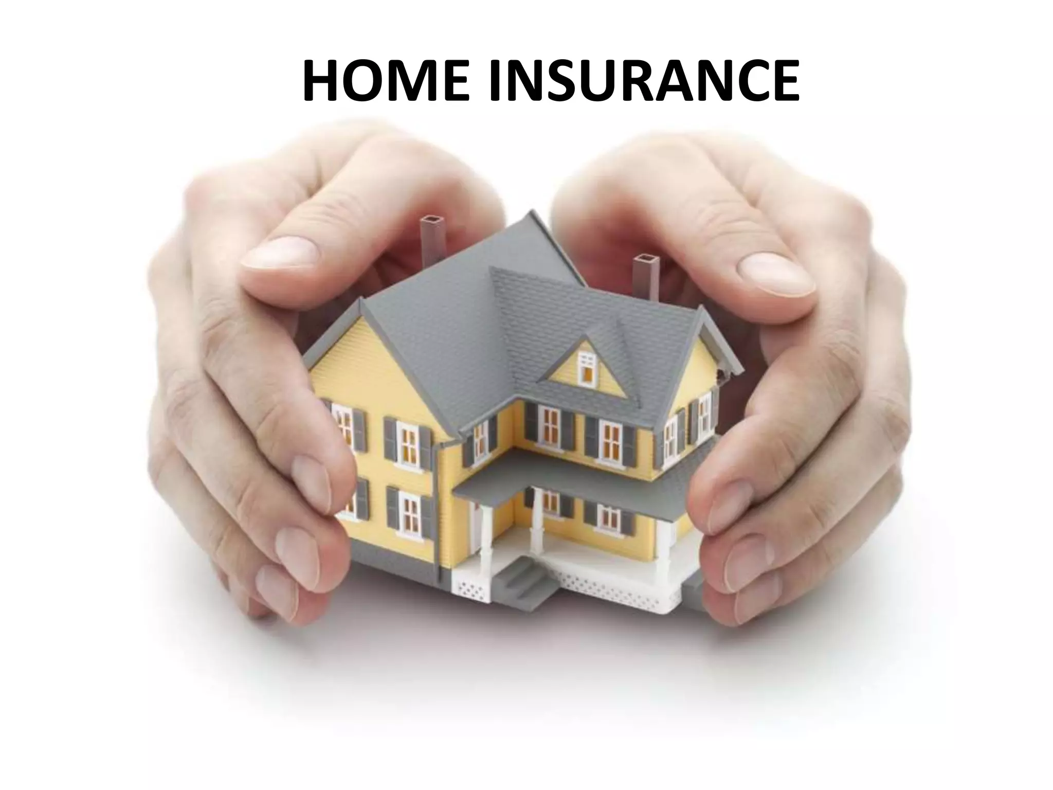 HOME INSURANCE