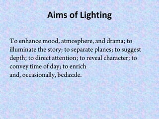 Aims of Lighting
 