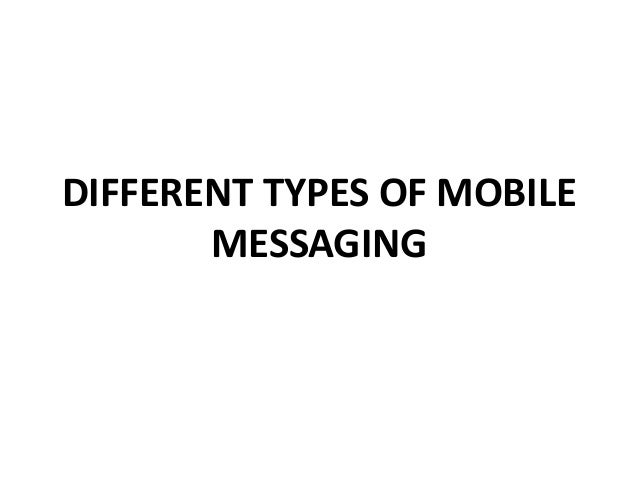 different types of mobile messaging