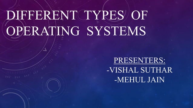 Different types of operating systems | PPTX