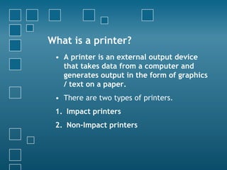 Different types of printers | PPTX