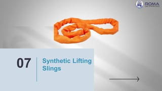 Synthetic Lifting
Slings
07
 