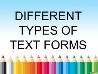 Different types of text forms | PPT