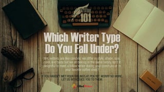 Different Types of Writers: Which One are You?