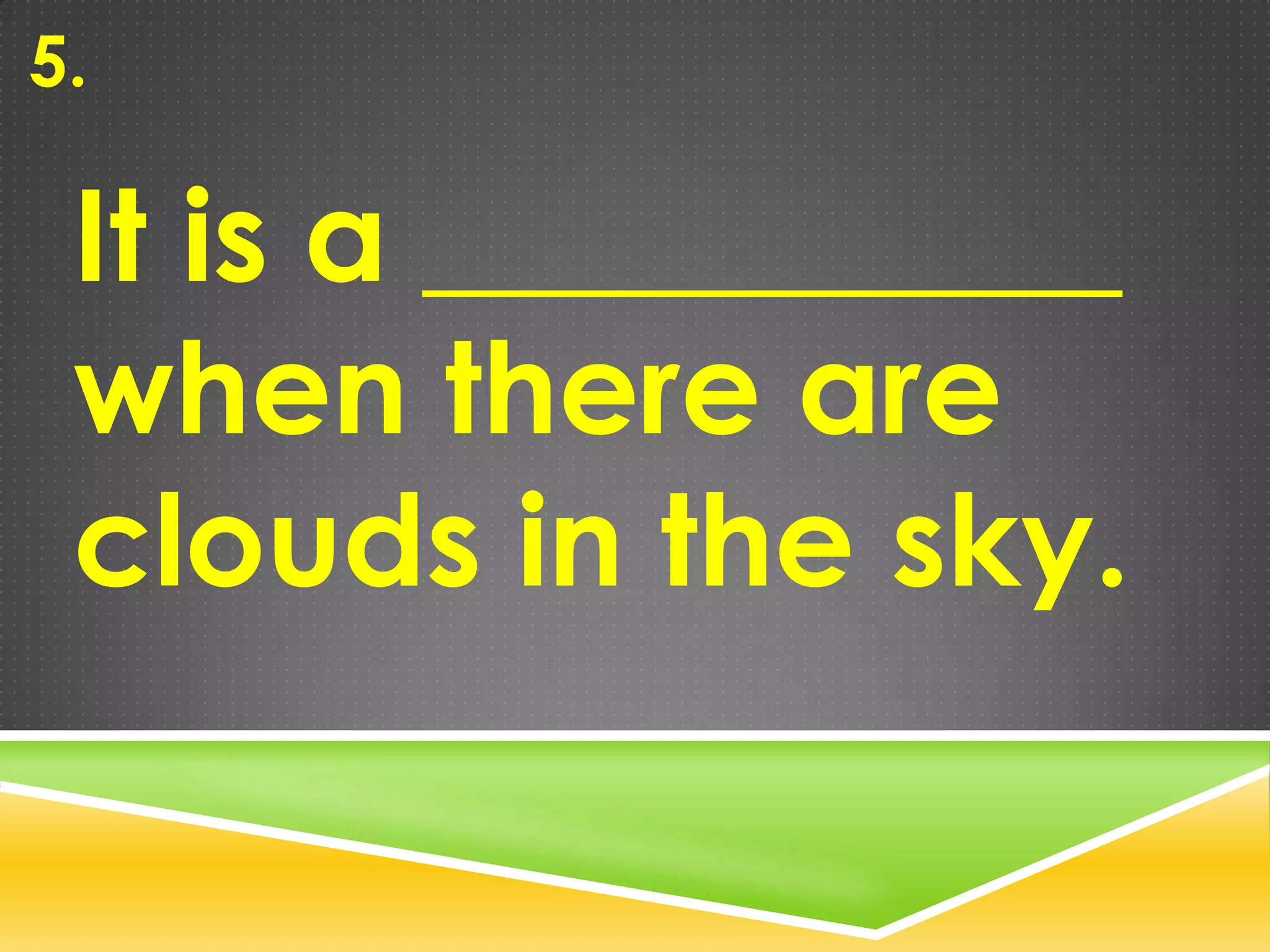 Different Weather Conditions | PPTX | Weather | Science