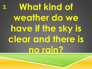 Different Weather Conditions | PPTX