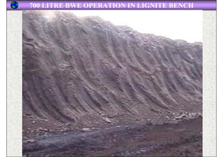 700 LITRE BWE OPERATION IN LIGNITE BENCH




                   ISN                 108
 
