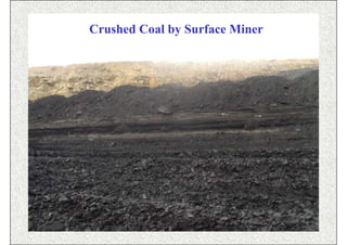Crushed Coal by Surface Miner




             ISN                115
 