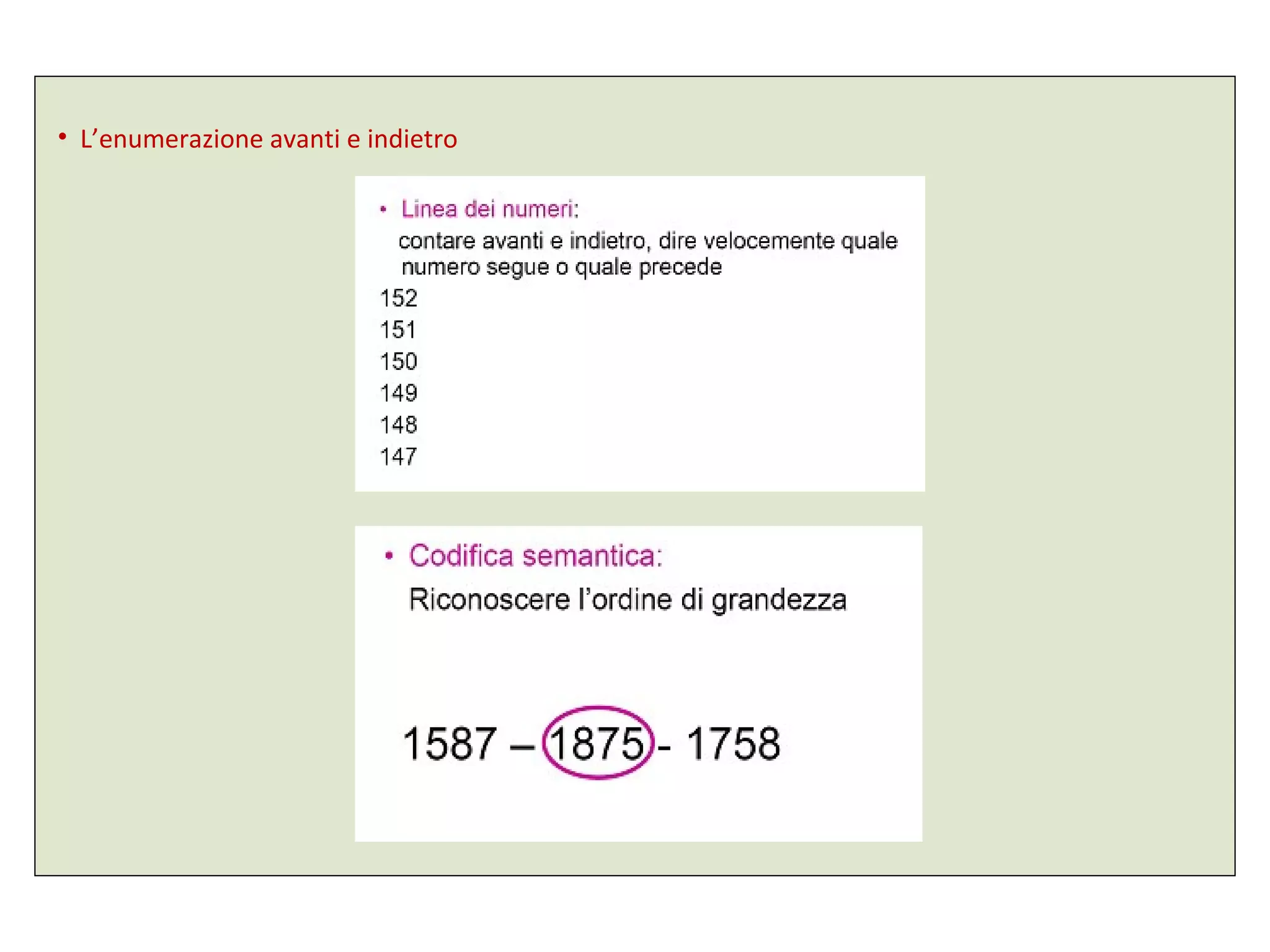 • L’enumerazione avanti e indietro
 