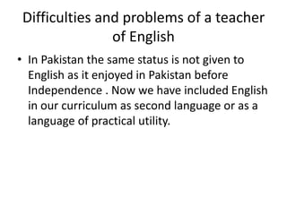 Difficulties problems in teaching of English | PPTX