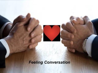 Feeling Conversation
 