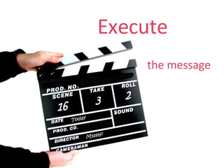 Execute   the message 