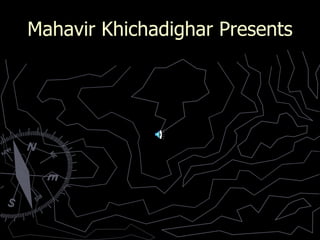 Mahavir Khichadighar Presents 