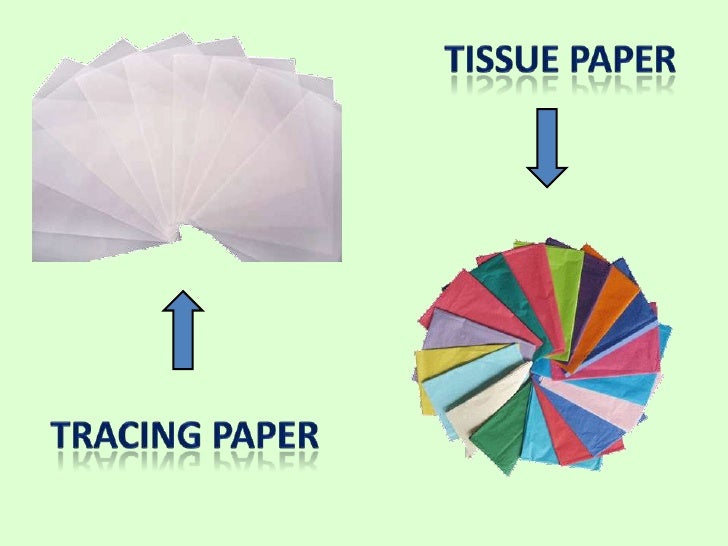 Major Difference Between Tissue & Tracing
