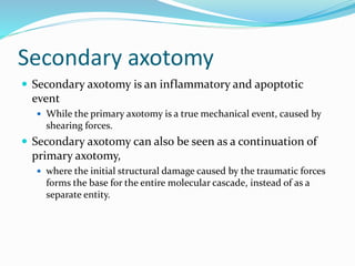 Axotomy Diffuse axonal injury | PPTX