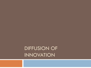 Diffusion of innovation | PPT