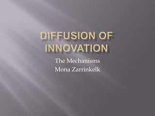 The Mechanisms
Mona Zarrinkelk

 