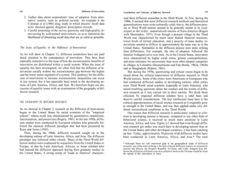 118                                                    Diffusion of Innovations   Contributions and Criticisms of Diffusion Research                                119

      2. Gather data about respondents' time of adoption from alter-               ized these diffusion researches in the Third World. At first, during the
         native sources, such as archival records. An example is the               1960s, it seemed that most diffusion research methods and theoretical
         Coleman et al (1966) drug study in which doctors' recall data            generalizations were cross-culturally valid; that is, the diffusion proc-
         were checked against drugstore prescription records.                     ess in Third World nations seemed to be generally similar to its coun-
      3. Careful pretesting of the survey questions and high-quality in-          terpart in the richer, industrialized nations of Euro-America (Rogers
         terviewing by well-trained interviewers, so as to maximize the           with Shoemaker, 1971). Even though a peasant village in the Third
         likelihood of obtaining recall data that are as valid as possible.       World was characterized by much more limited financial resources,
                                                                                  lower levels of formal education, and a paucity of mass media, in-
                                                                                  novations seemed to diffuse in approximately the same way as in the
The Issue of Equality in the Diffusion of Innovations                             United States. Similarities in the diffusion process were more striking
                                                                                  than differences. For example, the rate of adoption followed the
As we will show in Chapter 11, diffusion researchers have not paid                familiar S-shaped curve over time. As in the United States, innovators
much attention to the consequences of innovation. They have been                  were characterized by higher social status, greater cosmopoliteness,
especially inattentive to the issue of how the socioeconomic benefits of          and more tolerance for uncertainty than were other adopter categories
innovation are distributed within a social system. When the issue of              in villages in Colombia (Deutschmann and Fals Borda, 1962a, 1962b)
equality has been investigated, we often find that the diffusion of in-           and in Bangladesh (Rahim, 1961).
novations usually widens the socioeconomic gap between the higher                      But during the 1970s, questioning and critical voices began to be
and the lower status segments of a system. This tendency for the diffu-           raised about the cultural importation of diffusion research to Third
sion of innovations to increase socioeconomic inequalities can occur              World nations. Some of the critics were Americans or Europeans who
in any system, but it has especially been noted in the developing na-             had conducted diffusion studies in developing nations; other critics
tions of Latin America, Africa, and Asia. We therefore begin our dis-             were Third World social scientists (especially in Latin America), who
cussion of equality issues with an examination of the geography of dif-           raised troubling questions about the conduct and the results of diffu-
fusion research.                                                                  sion research as it was carried out in their nations. We think these
                                                                                  criticisms by respected diffusion scholars have a valid basis and
                                                                                  deserve careful consideration. The key intellectual issue here is the
THE GEOGRAPHY OF DIFFUSION RESEARCH                                               cultural appropriateness of social science research as it originally grew
                                                                                  to strength in the United States, and was then applied under very dif-
As we showed in Chapter 2, research on the diffusion of innovations               ferent sociocultural conditions in the Third World.
began in the United States by social scientists of the "empirical                      One reason that diffusion research is particularly subject to criti-
school," whose work was characterized by quantitative empiricism,                 cism in developing nations is because, compared to any other field of
functionalism, and positivism (Rogers, 1981). In the late 1950s, diffu-           behavioral science, it received so much more attention in Latin
sion studies were conducted by European scholars who generally fol-               America, Africa, and Asia. Figure 2-1 showed that even though diffu-
lowed the classical diffusion paradigm that had been pioneered by                 sion research got under way much later in developing nations than in
Ryan and Gross (1943).                                                            the United States and other developed countries, it has been catching
    Then, during the 1960s, diffusion research caught on in the                   up fast. Today, approximately 30 percent of all diffusion studies have
developing nations of Latin America, Africa, and Asia. The diffusion              been conducted in Latin America, Africa, and Asia.* The total
paradigm was followed rather closely. Many of the Third World dif-
fusion studies were conducted by sojourners from the United States or             * Although there are still important gaps in the geographical scope of diffusion
Europe, or else by Latin American, African, or Asian scholars who                 research, one of the most striking is the lack of much diffusion inquiry in communist
had learned the diffusion approach during their graduate studies in               nations like Russia, the People's Republic of China, and Cuba. Imagine how dif-
                                                                                  ferent the diffusion of hybrid corn on a collective farm in the Ukraine would be from
the United States. A strong stamp of "made in America" character-                 the spread of this innovation in Iowa.
 