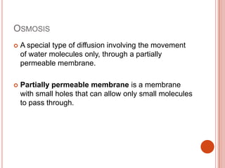 Diffusion osmosis active transport