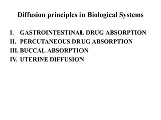 DIFFUSION PRINCIPLE IN BIOLOGICAL SYSTEM | PPTX