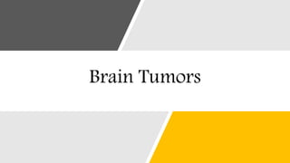 Brain Tumors
 