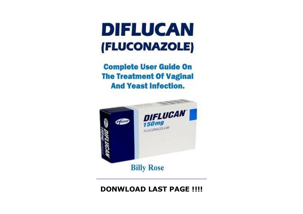 Read Diflucan (Fluconazole) Complete User Guide on the Treatment of