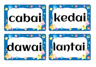 cabai kedai
dawai lantai
 