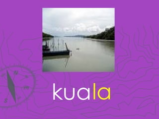 kua la 