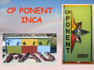 CP PONENT
INCA
 